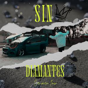 SIN DIAMANTES (Explicit)