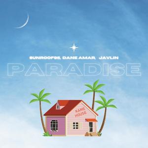 Paradise (feat. Dane Amar & Javlin)