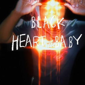 Black Heart Baby (Explicit)