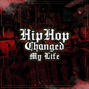 Hip Hop Changed My Life