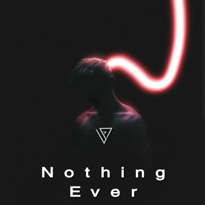 Nothing Ever