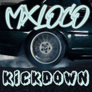 Kickdown (Explicit)