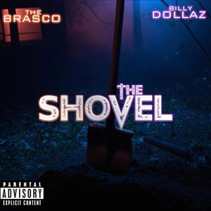 The Shovel (feat. Billy Dollaz) (Explicit)