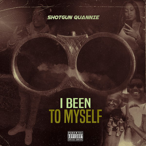 I Been to Myself (Explicit)