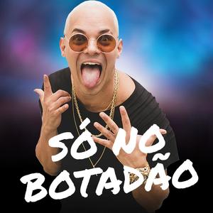 Só no Botadão