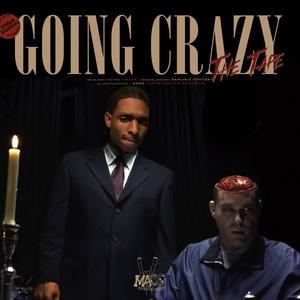 Going Crazy (Explicit)