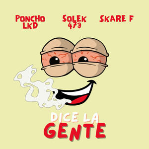 Dice La Gente (Explicit)