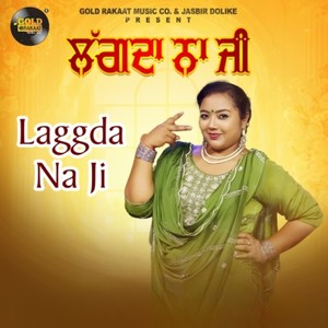 Laggda Na Ji