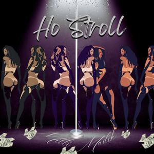 Ho Stroll (Explicit)