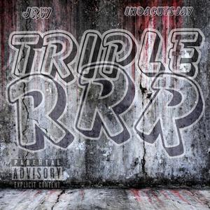 TRIPLE R (PT.2) (Explicit)