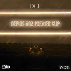 Depuis mon premier clip (Explicit)