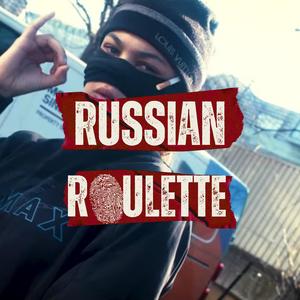 Russian Roulette (Explicit)