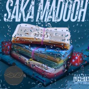 SAKA MADOOH (feat. BABILON GENG & SILLYXOO) (Explicit)