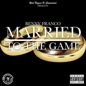 Married To The Game (Explicit)