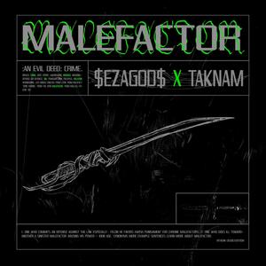 MALEFACTOR (feat. TAKNAM) [Explicit]