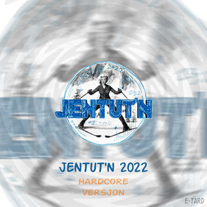 Jentut'n 2022 (Hardcore Versjon) (Explicit)