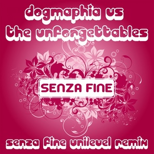 Senza fine (Dogmaphia Vs. The Unforgettables)