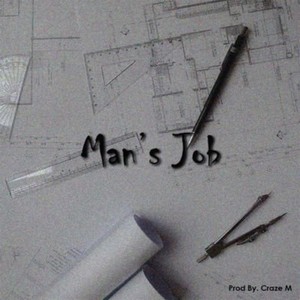 Man's Job (Explicit)