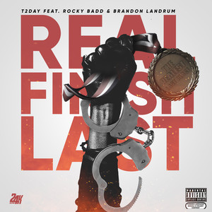 Real Finish Last (Explicit)