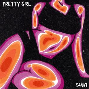 Pretty Girl (Explicit)