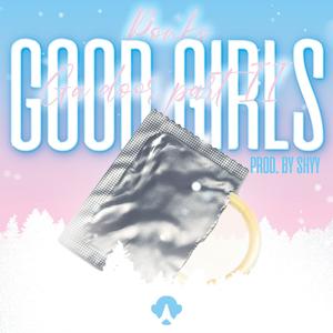 Good girls (Explicit)