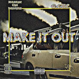 Make It Out (feat. G:.Cue) [Explicit]