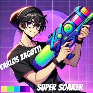 SUPER SOAKER (Explicit)