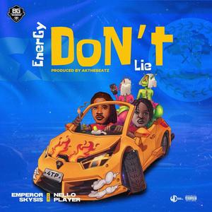 Energy Don't Lie (feat. Nello Player)