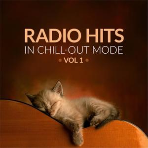 Radio Hits In Chill-Out Mood