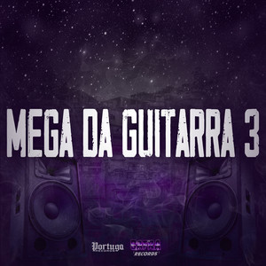 Mega da Guitarra 3 (Explicit)