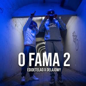 0 Fama 2 (feat. DelaJowy) (Explicit)