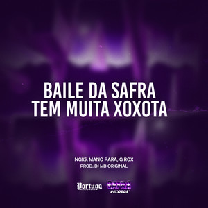 Baile da Safra Tem Muita Xoxota (Explicit)