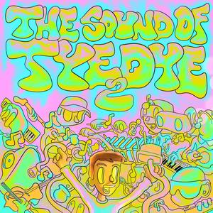 The Sound of TyeDye 2 (Explicit)