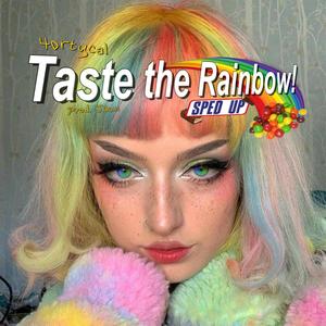 Taste The Rainbow (Sped Up) (Explicit)