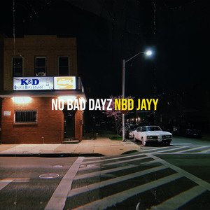 No Bad Dayz (Explicit)