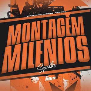 Montagem Milenios Squith (Explicit)