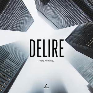 Délire (Explicit)