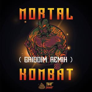 Mortal Kombat (GRIDDIM remix) [Explicit]