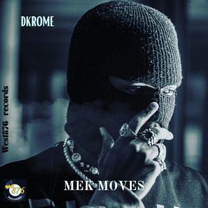 Mek moves (Explicit)