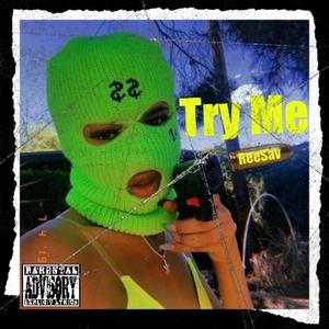 Try Me (Explicit)