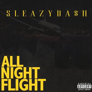 All Night Flight (Explicit)