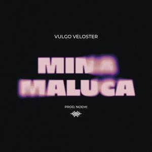 Mina Maluca (Explicit)