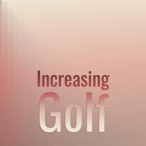 Increasing Golf