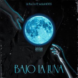 BAJO LA LUNA (feat. Sadashi666) (Explicit)