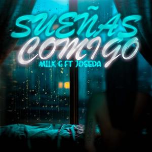 SUEÑAS CONMIGO (feat. Jxseda)