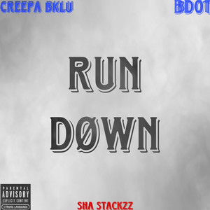 Run Down (Explicit)