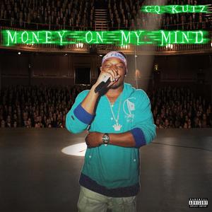 Money on My Mind (feat. Dj Rwudebwoi) [Explicit]