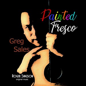 Painted Fresco (feat. Greg Sales)