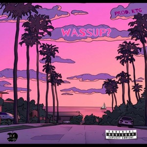 Wassup? (feat. $wavy D) [Explicit]