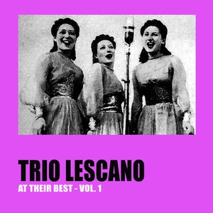 Trio Lescano at Their Best, Vol. 1